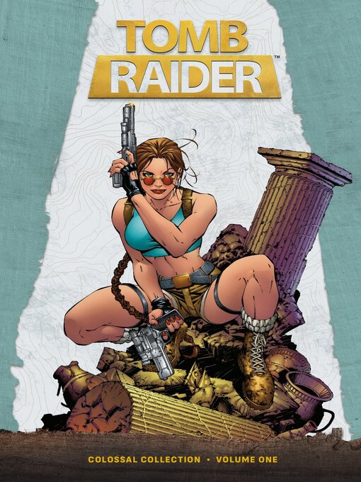 Title details for Tomb Raider Colossal Collection Volume 1 by Dan Jurgens - Wait list